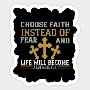 Have Faith Not Fear Sticker